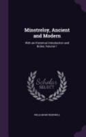 Minstrelsy, Ancient and Modern, Volume 1 of 2 1358435855 Book Cover