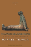 Tratado de Ausencias: A Treatise on Absence 1736884816 Book Cover
