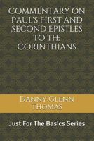 Commentary on Paul's First and Second Epistles to the Corinthians 1724587285 Book Cover