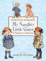 My Naughty Little Sister: A Treasury Collection 1405202858 Book Cover