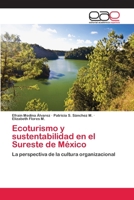 Ecoturismo y sustentabilidad en el Sureste de México 365906839X Book Cover