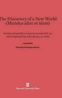 The Discovery of a New World (Mundus Alter Et Idem) 0674284844 Book Cover