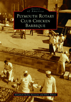 Plymouth Rotary Club Chicken Barbeque 1467161020 Book Cover