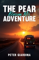 THE PEAR BLOSSOM MIS-ADVENTURE B0F47YM5JV Book Cover