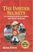 The Insider Secrets: of the World's Most Successful Real Estate Investors 0978817001 Book Cover