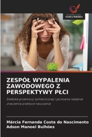 Zespól Wypalenia Zawodowego Z Perspektywy Plci (Polish Edition) 6208629500 Book Cover