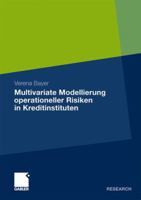 Multivariate Modellierung Operationeller Risiken in Kreditinstituten 3834934070 Book Cover
