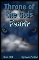 Throne of the Gods: Fenrir: Book VIII B0C47W3FRC Book Cover