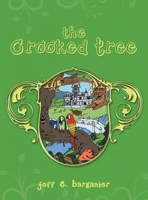 The Crooked Tree 1450043976 Book Cover