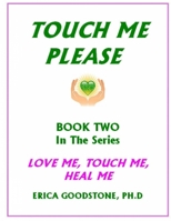 Touch Me ... Please 0982430450 Book Cover