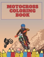 Motocross Coloring Book: Coloring Book for Boys and everyone who loves Motorbikes B095GS18C3 Book Cover