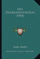 Das Dodekapropheton (1904) 1167700287 Book Cover