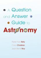 A Question and Answer Guide to Astronomy 052118066X Book Cover