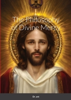The Philosophy of Divine Mercy 1387378163 Book Cover