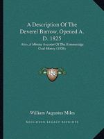 A Description of the Deverel Barrow, Opened 1825 1022109774 Book Cover