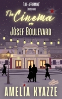 The Cinema on Josef Boulevard 1739590856 Book Cover