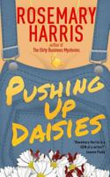Pushing Up Daisies: A Dirt-y Business Mystery 0312943725 Book Cover