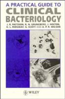 A Practical Guide to Clinical Bacteriology 0471952885 Book Cover