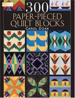 300 Paper-pieced Quilt Blocks 1564775348 Book Cover