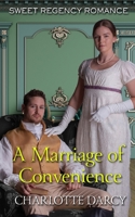 A Marriage of Convenience: Sweet Regency Romance B08FNMPJMQ Book Cover