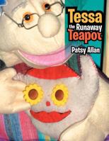 Tessa the Runaway Teapot 1479727067 Book Cover