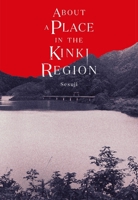 About a Place in the Kinki Region B0FGX6KZX5 Book Cover