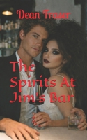 The Spirits At Jim’s Bar: Featuring OM DARKE Paranormal Investigator B0CCCX5LYK Book Cover