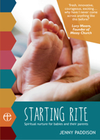 Starting Rite: You, Your Baby and God: First Steps in Spiritual Nurture 0715147269 Book Cover