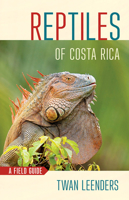 Reptiles of Costa Rica: A Field Guide 1501739530 Book Cover