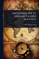 Mjeshtërija Për Të Mësuarë Gjuhën Anglisht 1024900517 Book Cover