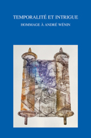 Temporalite Et Intrigue: Hommage a Andre Wenin 9042936533 Book Cover