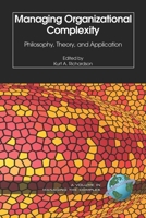 Managing Organizational Complexity: Philosopy, Theory And Application (Isce Book Series) (Isce Book Series) 1593113188 Book Cover