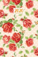 2020 Weekly & Monthly Planner: January 1, 2020 - December 31, 2020 | Priorities and To Do Column | Goals Setting Page | Creamy Red Rose (Flowery Floral) 1691604178 Book Cover