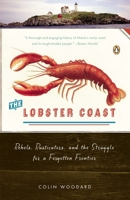 The Lobster Coast: Rebels, Rusticators, and the Struggle for a Forgotten Frontier 0143035347 Book Cover