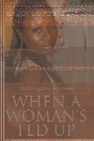 When a Woman's Fed Up 1493189026 Book Cover