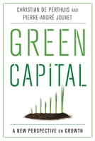 Green Capital: A New Perspective on Growth 0231171404 Book Cover