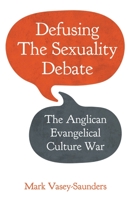 Defusing the Sexuality Debate 033406354X Book Cover