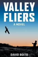 Valley Fliers 0578332825 Book Cover