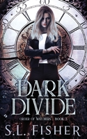 Dark Divide (Order of Watchers) B08B7FYDRH Book Cover