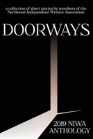 Doorways: a collection of short stories by members of the Northwest Independent Writers Association (NIWA Anthologies) 1692650300 Book Cover