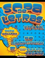 Sopa de Letras para Adultos Letra Grande: Diversión desafiante para mentes inquietas. ¡Sopa de Letras para adultos con letra grande! 8367484444 Book Cover