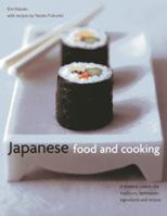 Japanese Food and Cooking: A Timeless Cuisine: The Traditions, Techniques, Ingredients and Recipes 0754825027 Book Cover