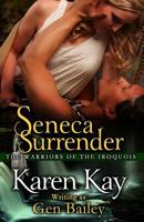 Seneca Surrender: Warriors of the Iroquois 0425233847 Book Cover