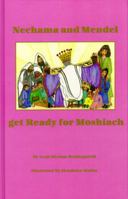 Nechama and Mendel Get Ready for Moshiach 1881400093 Book Cover