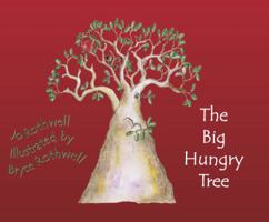 The Big Hungry Tree 0975723081 Book Cover