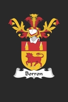 Borron: Borron Coat of Arms and Family Crest Notebook Journal (6 x 9 - 100 pages) 1700694138 Book Cover