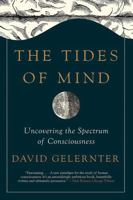 The Tides of Mind: Uncovering the Spectrum of Consciousness 0871403803 Book Cover