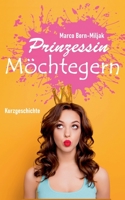 Prinzessin Möchtegern (German Edition) 3752609826 Book Cover