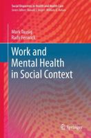 Work and Mental Health in Social Context 1461406242 Book Cover