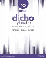 Dicho Y Hecho, Activities Manual: Beginning Spanish 1118995511 Book Cover